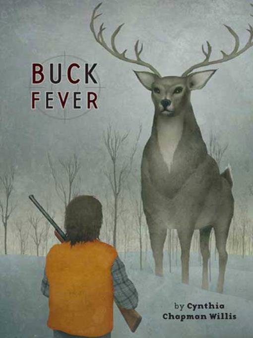 Title details for Buck Fever by Cynthia Chapman Willis - Wait list